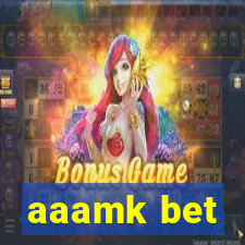 aaamk bet